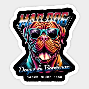 Mad Dog Dogue de Bordeaux Dog Sticker